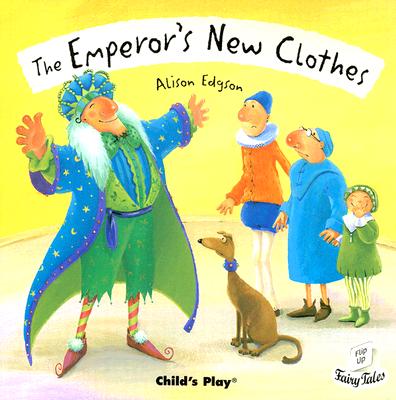 The Emperor's New Clothes (Flip-Up Fairy Tales)