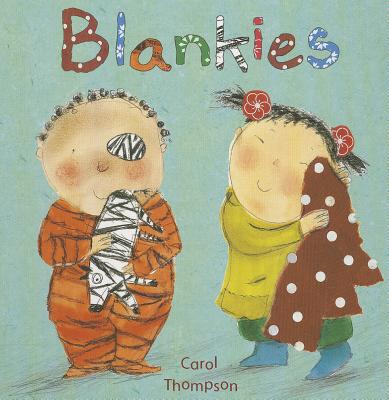 Blankies (Carol Thompson Board Books)