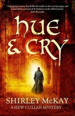 Hue & Cry: A Hew Cullan Mystery (The Hew Cullan Mysteries)