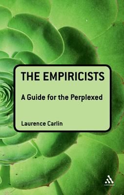 The Empiricists: A Guide for the Perplexed (Guides for the Perplexed)