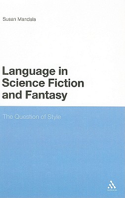 The Language in Science Fiction and Fantasy: The Question of Style