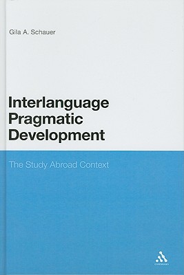 Interlanguage Pragmatic Development: The Study Abroad Context