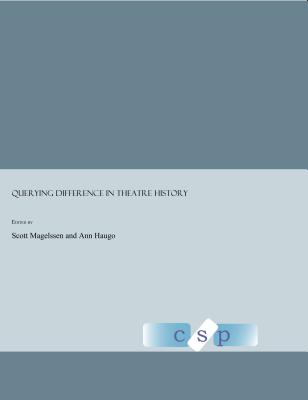 Querying Difference in Theatre History