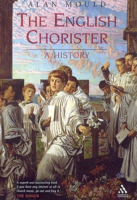 The English Chorister: A History (Hambledon Continuum)