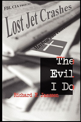 The Evil I Do