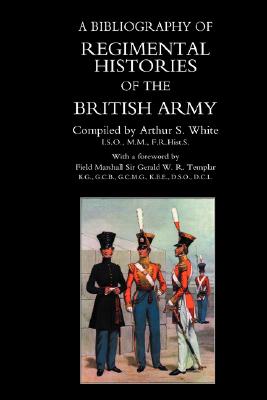 Image for Bibliography of Regimental Histories of the British Army. Bibliography of Regimental Histories of the British Army.