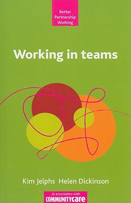 Working in Teams (Better Partnership Working)