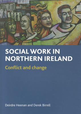 Social Work in Northern Ireland: Conflict and Change