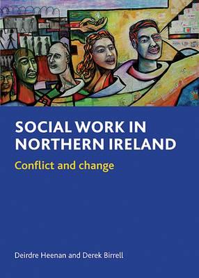 Social Work in Northern Ireland: Conflict and Change
