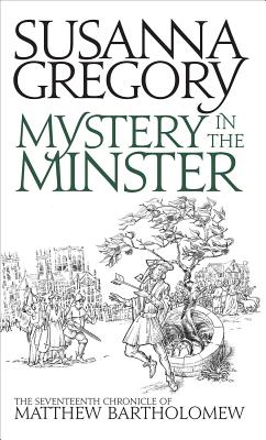Mystery in the Minster (Matthew Bartholomew Chronicles)