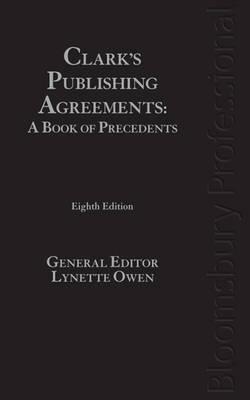 Image for Clark's Publishing Agreements: A Book of Precedents 8th Edition [used book]