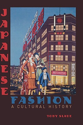 Japanese Fashion: A Cultural History