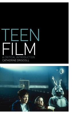 Teen Film: A Critical Introduction (Film Genres)