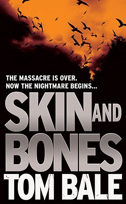 Skin and Bones [Paperback] Bale, Tom