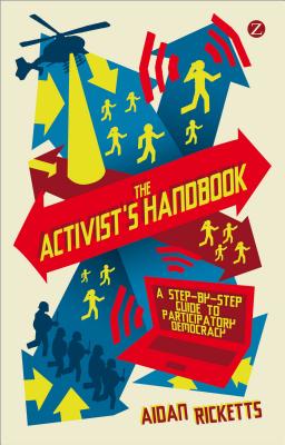 The Activists' Handbook: A step-by-step guide to participatory democracy