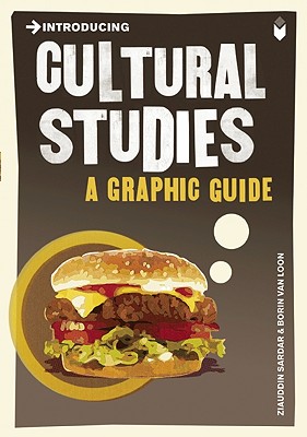 Introducing Cultural Studies: A Graphic Guide