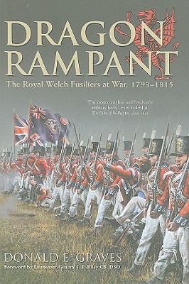 Dragon Rampant: The Royal Welch Fusiliers at War, 1793-1815