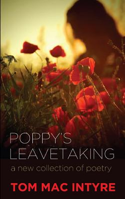 Poppy's Leavetaking: New Poems