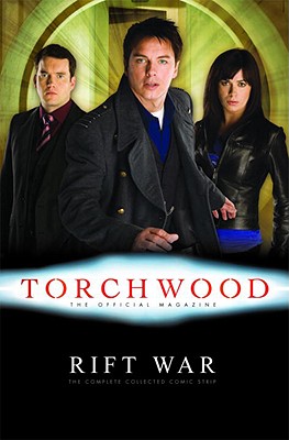 Torchwood: Rift War (The Complete Collected Comic Strip)