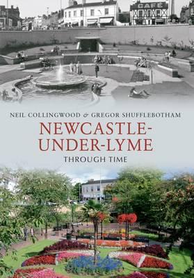 Newcastle-under-Lyme through time