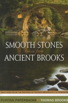 Smooth Stones taken from Ancient Brooks (Puritan Paperbacks)