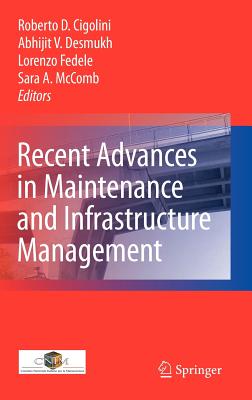 Recent Advances in Maintenance and Infrastructure Management