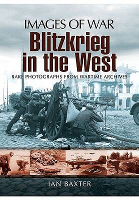 Blitzkrieg in the West (Images of War)