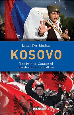 Kosovo: The Path to Contested Statehood in the Balkans (Library of European Studies)