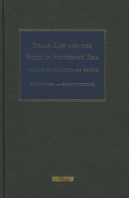Islam, Law and the State in Southeast Asia (3 volume set)
