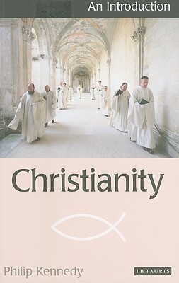 Christianity: An Introduction (I.B.Tauris Introductions to Religion)