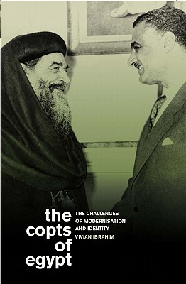 The Copts of Egypt: The Challenges of Modernisation and Identity (Library of Modern Middle East Studies)