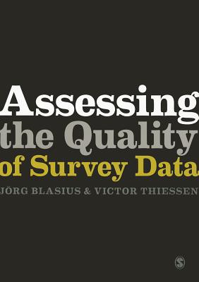 Assessing the Quality of Survey Data (Research Methods for Social Scientists)