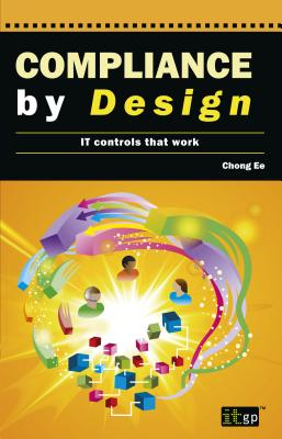Compliance By Design: IT Controls That Work