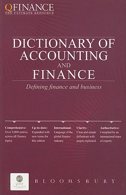QFINANCE: The Dictionary of Accounting and Finance (QFINANCE: The Ultimate Resource (Paperback))