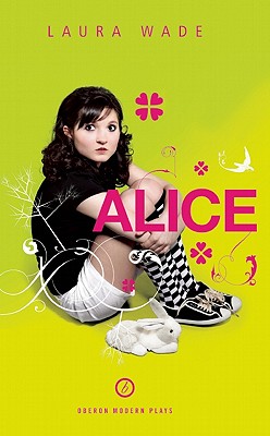 Alice (Oberon Modern Plays)