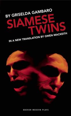 Siamese Twins (Oberon Modern Plays)