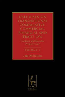 Dalhuisen on Transnational Comparative, Commercial, Financial and Trade Law, Volume 2: Contract and Movable Property Law