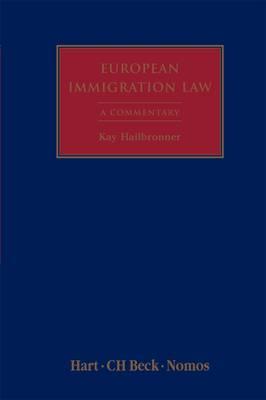 EU Immigration and Asylum Law: Commentary on EU Regulations and Directives