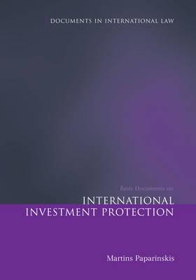 Basic Documents on International Investment Protection