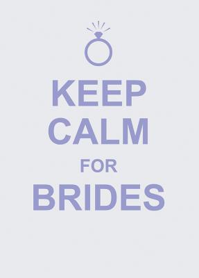 Image for Keep Calm for Brides