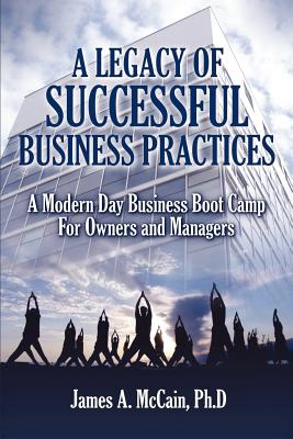 A Legacy of Successful Business Practices