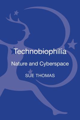 Technobiophilia: Nature and Cyberspace