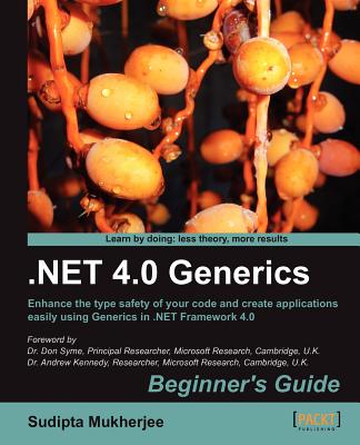NET 4.0 Generics Beginner's Guide