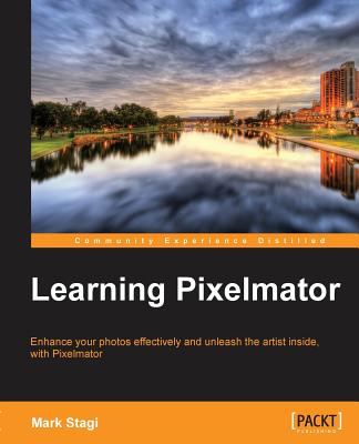 LEARNING PIXELMATOR ENHANCE YOUR PHOTOS EFFECTIVELY AND UNLEASH THE ARTIST INSIDE