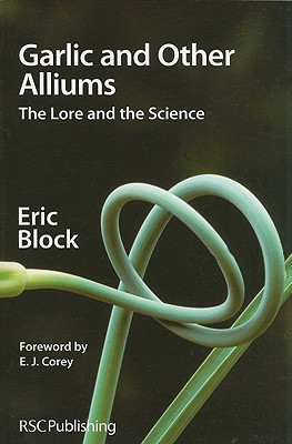 Image for Garlic and Other Alliums: The Lore and the Science Garlic and Other Alliums: The Lore and the Science