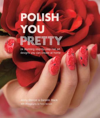 Polish You Pretty: Stunning step-by-step nail art you can create at home