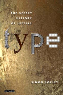 Type: The Secret History of Letters