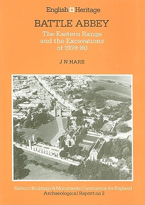 Battle Abbey: The Eastern Range and the Excavations of 1978-80