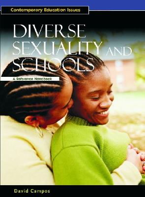 Diverse Sexuality and Schools: A Reference Handbook (Contemporary Education Issues) [Hardcover] Campos, David and Weil, Danny