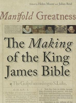 Image for Manifold Greatness: The Making of the King James Bible